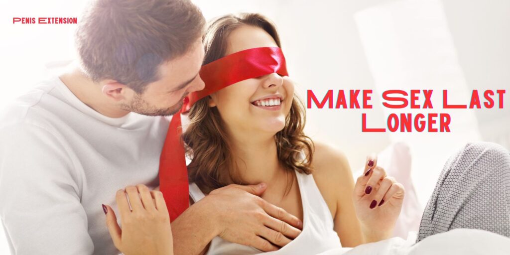 How to Make Sex Last Longer Without Medication