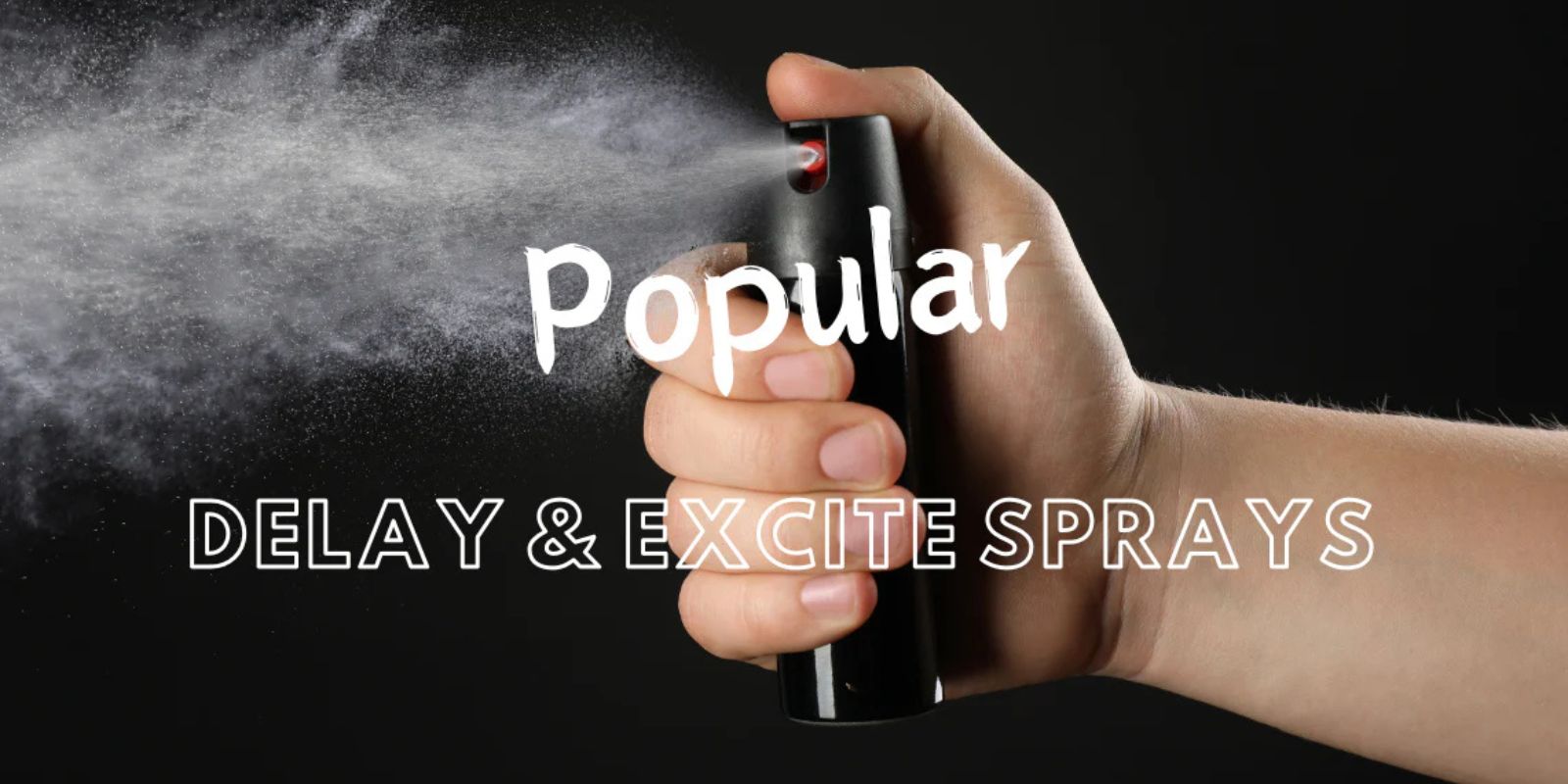 Erection Delay and Excite